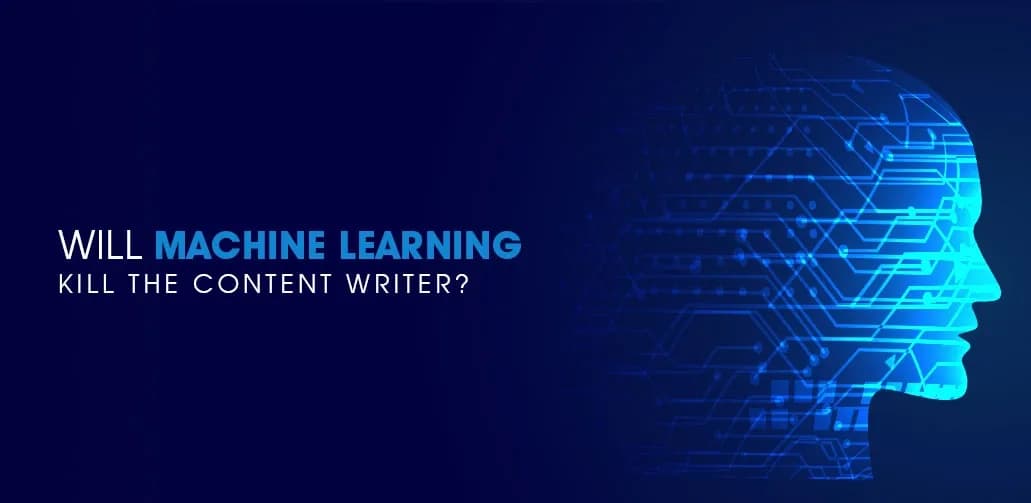 Will machine learning kill the content writer?